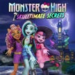 Monster High: Skulltimate Secrets