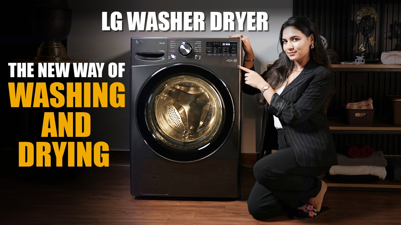 LG Washer Dryer - The New Way of Washing and Drying