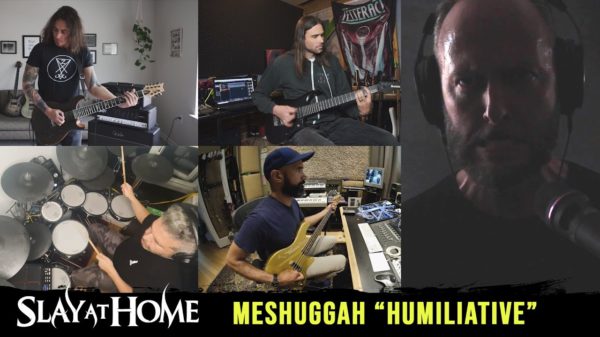 MESHUGGAH "Humiliative" by INCUBUS, PERIPHERY, TESSERACT, INTRONAUT,  CARBOMB