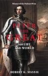 Peter the Great by Robert K. Massie