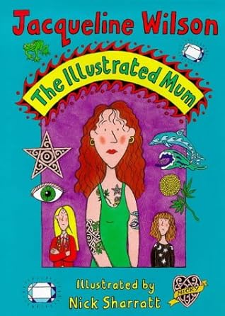 The illustrated mum by Jacqueline Wilson