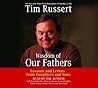 Wisdom of Our Fathers by Tim Russert