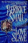 The Love Slave by Bertrice Small