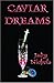 Caviar Dreams by Judy Nichols