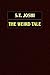 The Weird Tale: Arthur Machen, Lord Dunsany, Algernon Blackwood, M.R. James, Ambrose Bierce, H.P. Lovecraft