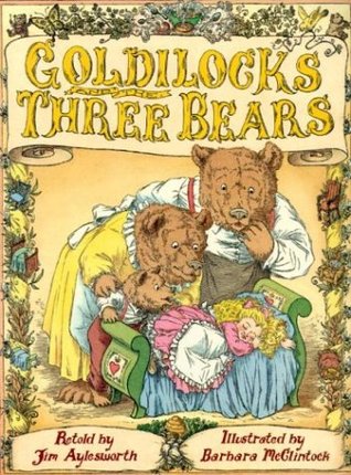 Goldilocks and the Three Bears by Jim Aylesworth