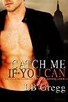 Catch Me If You Can (Romano and Albright, #1)