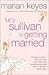 Lucy Sullivan Is Getting Married by Marian Keyes