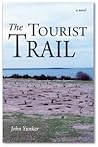 The Tourist Trail by John Yunker