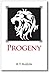 Progeny (The Children of the White Lions, #1)