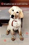 Marley and Me by John Grogan