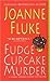 Fudge Cupcake Murder by Joanne Fluke