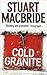 Cold Granite by Stuart MacBride