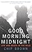 Good Morning Midnight: Life and Death in the Wild