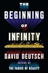 The Beginning of Infinity by David Deutsch