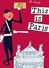 This Is Paris by Miroslav Sasek