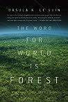 The Word for World Is Forest by Ursula K. Le Guin