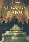 El gallo negro by C.J. Sansom