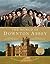 The World of Downton Abbey