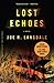 Lost Echoes by Joe R. Lansdale