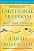 Emotional Freedom by Judith Orloff