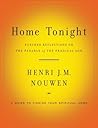 Home Tonight by Henri J.M. Nouwen