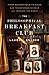 The Philosophical Breakfast Club: Four Remarkable Friends Who Transformed Science and Changed the World