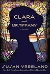 Clara and Mr. Tiffany by Susan Vreeland