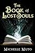 The Book of Lost Souls (Ivy...