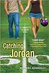 Catching Jordan by Miranda Kenneally