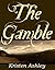 The Gamble by Kristen Ashley