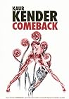 Comeback by Kaur Kender