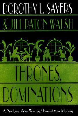 Thrones, Dominations by Dorothy L. Sayers