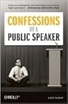 Confessions of a Public Speaker by Scott Berkun