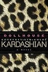 Dollhouse by Kourtney Kardashian