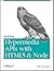 Building Hypermedia APIs with HTML5 and Node: Creating Evolvable Hypermedia Applications