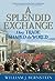 A Splendid Exchange: How Trade Shaped the World