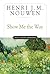 Show Me the Way by Henri J.M. Nouwen