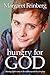 Hungry for God: Hearing God...