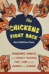 "The Chickens Fight Back" by David Waltner-Toews