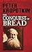 The Conquest of Bread (Dover Books on History, Political and Social Science)