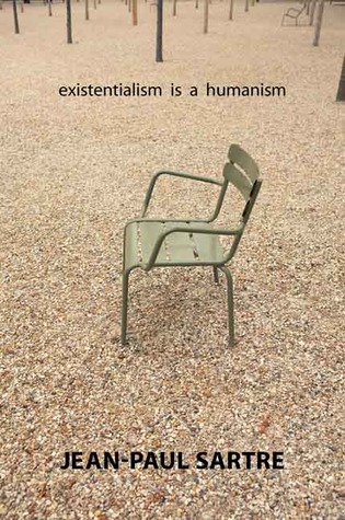 Existentialism is a Humanism by Jean-Paul Sartre