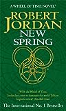 New Spring by Robert Jordan