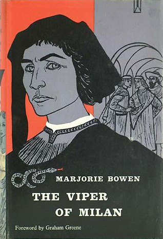 The Viper of Milan by Marjorie Bowen