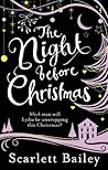 The Night Before Christmas by Scarlett Bailey