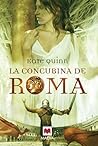 La concubina de Roma by Kate Quinn