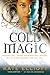 Cold Magic (Spiritwalker, #1)