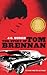 The Story of Tom Brennan by J.C. Burke