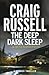 The Deep Dark Sleep