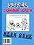 Super Zombie Juice Mega Bomb: The Graphic Novel